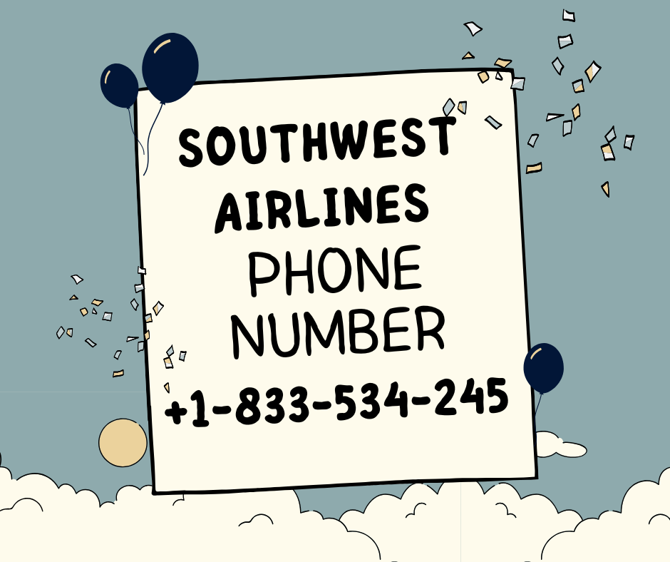 Southwest Airlines Customer Service – 24/7 Support & Travel Assistance